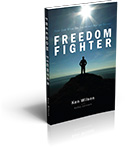 Freedom Fighter: How God Wins the Universal War on Terror